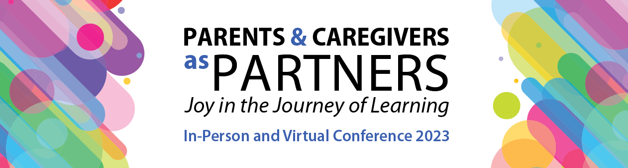 Parents and Caregivers as Partners Hybrid Conference 2023